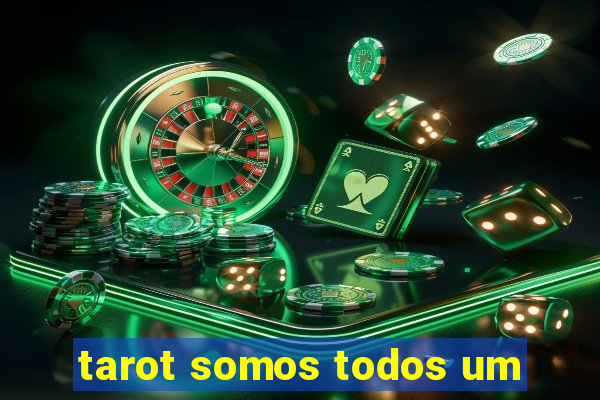 tarot somos todos um